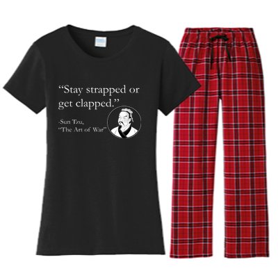 Sun Tzu Quote Stay Strapped Or Get Clapped Women's Flannel Pajama Set