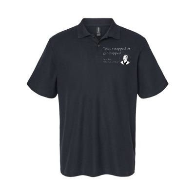 Sun Tzu Quote Stay Strapped Or Get Clapped Softstyle Adult Sport Polo