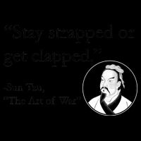 Sun Tzu Quote Stay Strapped Or Get Clapped 16oz Travel Tumbler