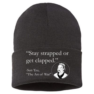 Sun Tzu Quote Stay Strapped Or Get Clapped Sustainable Knit Beanie