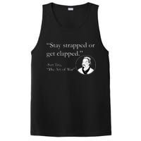 Sun Tzu Quote Stay Strapped Or Get Clapped PosiCharge Competitor Tank