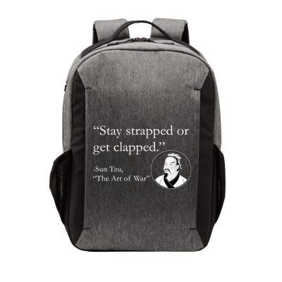 Sun Tzu Quote Stay Strapped Or Get Clapped Vector Backpack