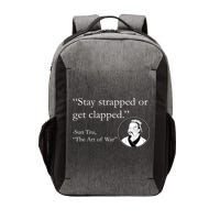 Sun Tzu Quote Stay Strapped Or Get Clapped Vector Backpack