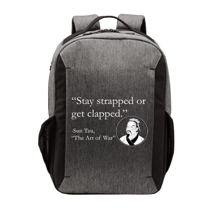 Sun Tzu Quote Stay Strapped Or Get Clapped Vector Backpack