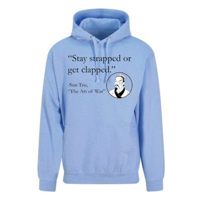 Sun Tzu Quote Stay Strapped Or Get Clapped Unisex Surf Hoodie