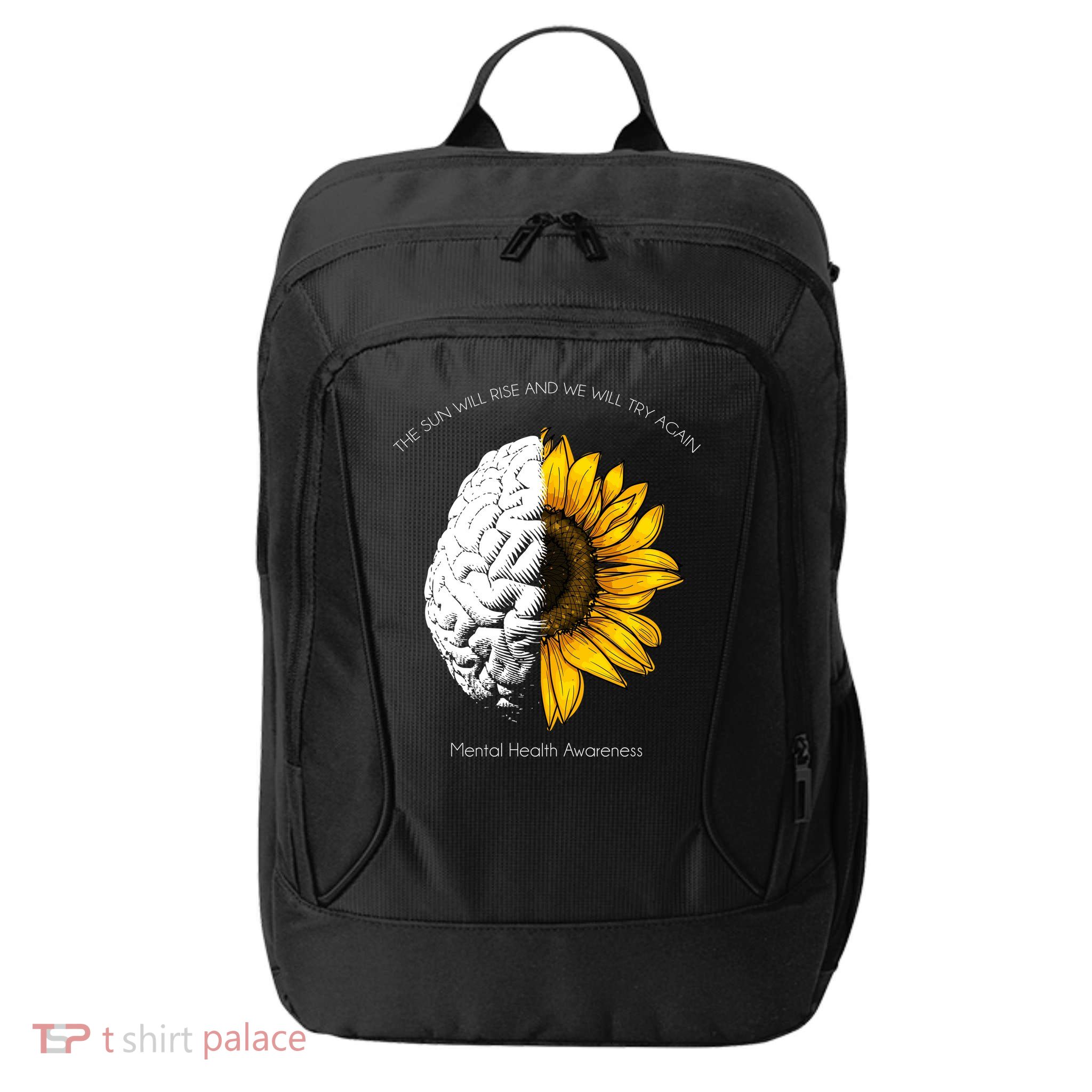 Sun Will Rise We Will Try Again Mental Health City Backpack