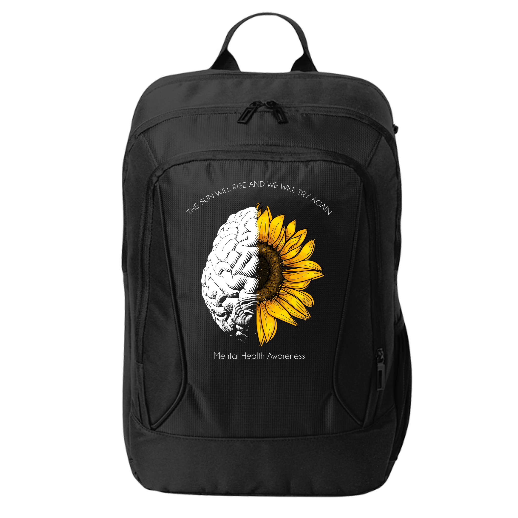 Sun Will Rise We Will Try Again Mental Health City Backpack