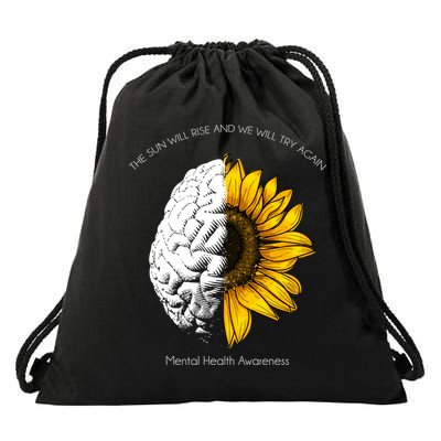 Sun Will Rise We Will Try Again Mental Health Drawstring Bag
