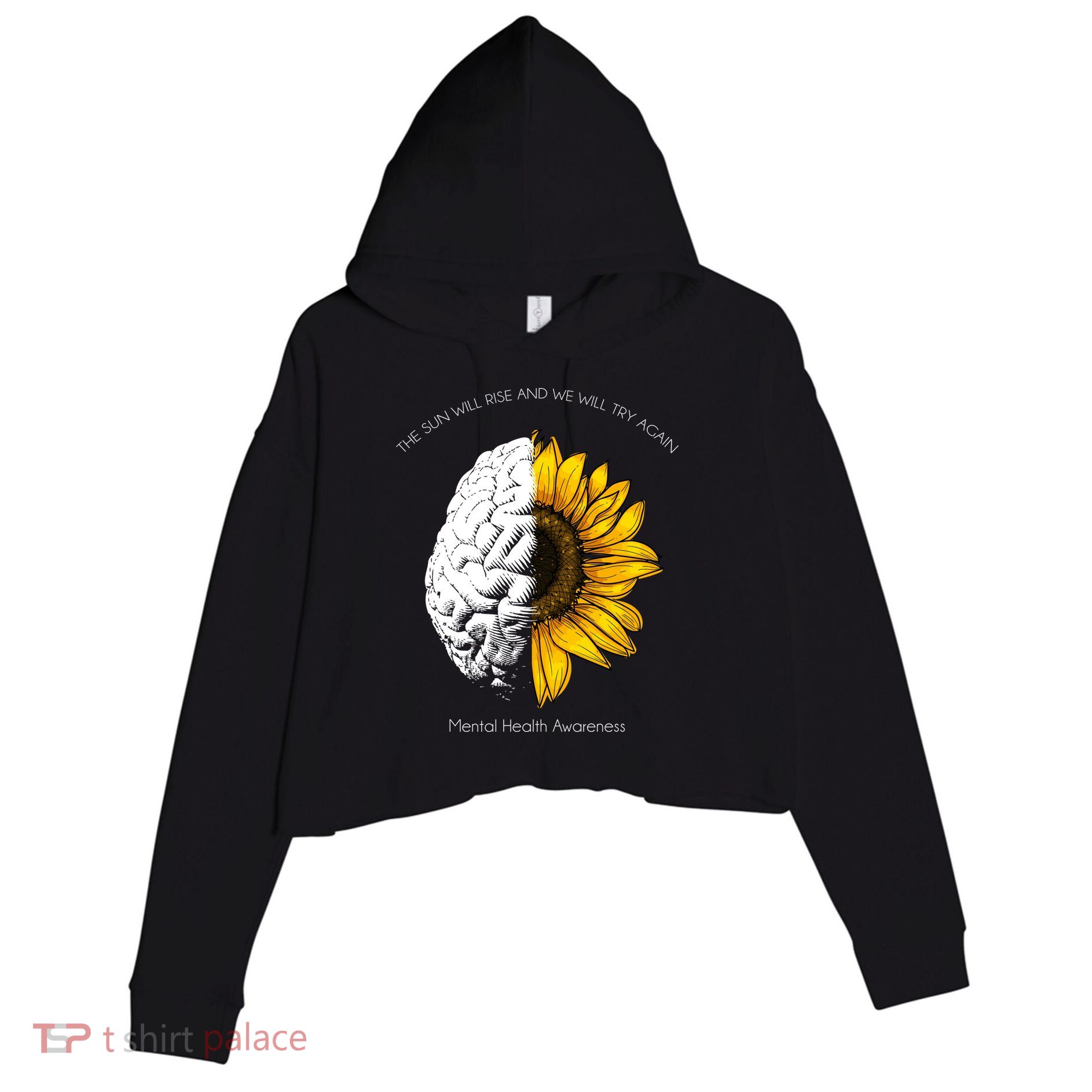 Sun Will Rise We Will Try Again Mental Health Crop Fleece Hoodie
