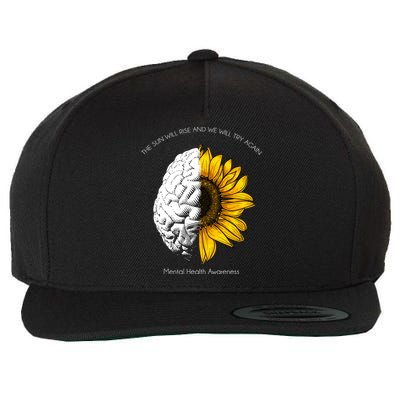 Sun Will Rise We Will Try Again Mental Health Wool Snapback Cap