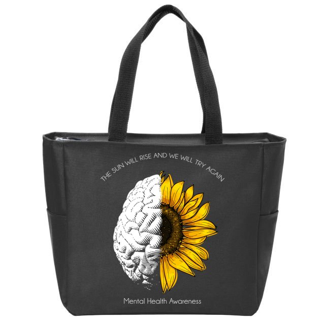 Sun Will Rise We Will Try Again Mental Health Zip Tote Bag
