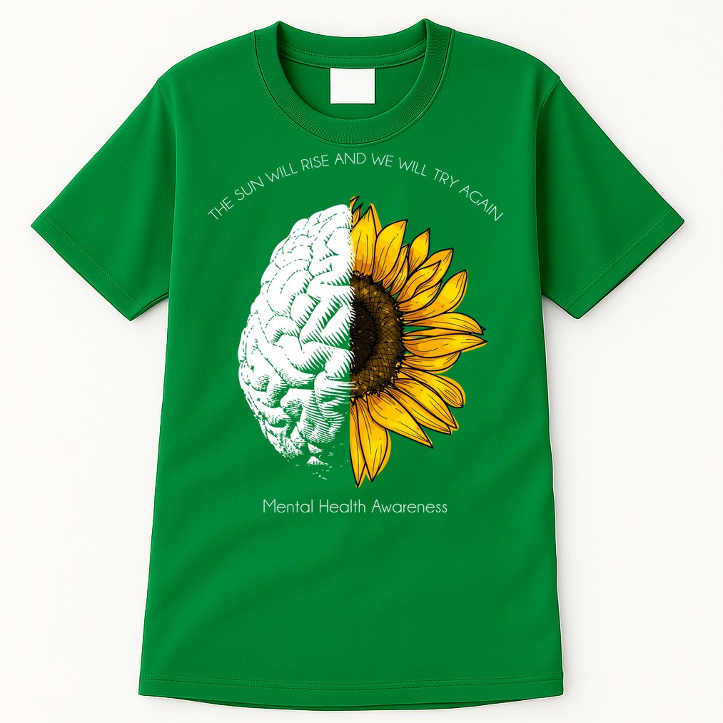 Sun Will Rise We Will Try Again Mental Health Tall T-Shirt