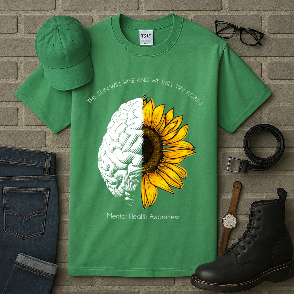 Sun Will Rise We Will Try Again Mental Health Tall T-Shirt