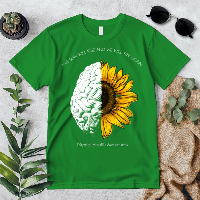 Sun Will Rise We Will Try Again Mental Health Premium T-Shirt