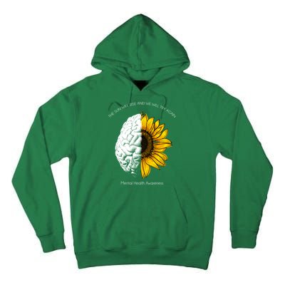 Sun Will Rise We Will Try Again Mental Health Tall Hoodie
