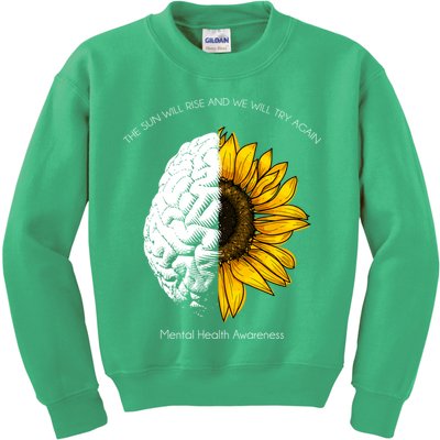 Sun Will Rise We Will Try Again Mental Health Kids Sweatshirt