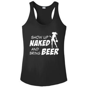 Show Up Naked And Bring Beer Ladies PosiCharge Competitor Racerback Tank