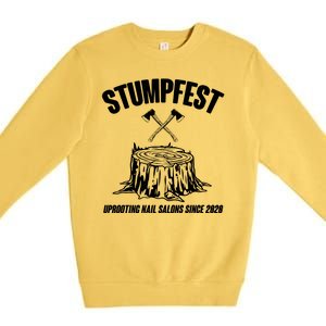 Stumpfest Uprooting Nail Salons Since 2020 Premium Crewneck Sweatshirt