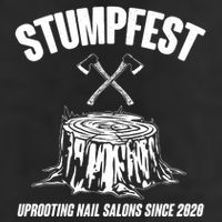 Stumpfest Uprooting Nail Salons Since 2020 Garment-Dyed Heavyweight T-Shirt
