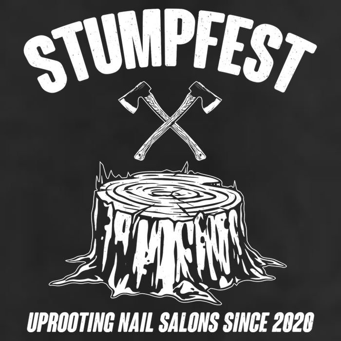Stumpfest Uprooting Nail Salons Since 2020 Garment-Dyed Heavyweight T-Shirt
