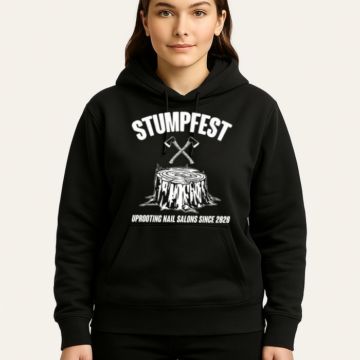 Stumpfest Uprooting Nail Salons Since 2020 Hoodie