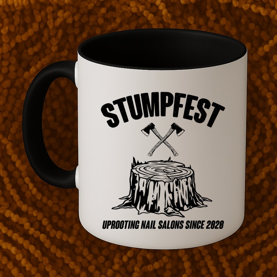Stumpfest Uprooting Nail Salons Since 2020 Mug