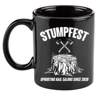 Stumpfest Uprooting Nail Salons Since 2020 11oz C Handle Ceramic Mug