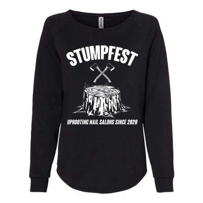 Stumpfest Uprooting Nail Salons Since 2020 Womens California Wash Sweatshirt