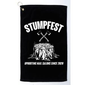 Stumpfest Uprooting Nail Salons Since 2020 Platinum Collection Golf Towel