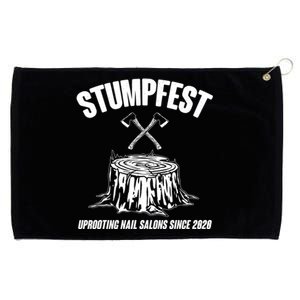 Stumpfest Uprooting Nail Salons Since 2020 Grommeted Golf Towel