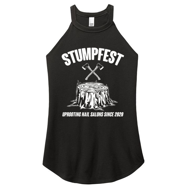 Stumpfest Uprooting Nail Salons Since 2020 Women's Perfect Tri Rocker Tank
