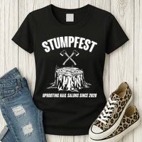 Stumpfest Uprooting Nail Salons Since 2020 Womens T-Shirt