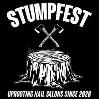 Stumpfest Uprooting Nail Salons Since 2020 Womens T-Shirt