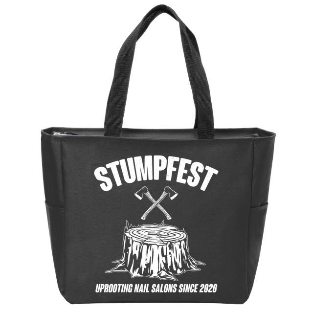 Stumpfest Uprooting Nail Salons Since 2020 Zip Tote Bag