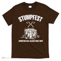 Stumpfest Uprooting Nail Salons Since 2020 T-Shirt