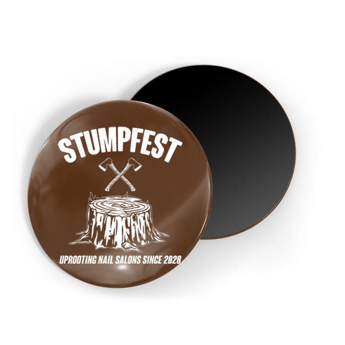 Stumpfest Uprooting Nail Salons Since 2020 Magnet