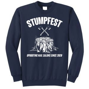 Stumpfest Uprooting Nail Salons Since 2020 Sweatshirt