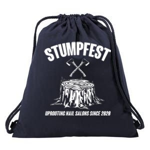 Stumpfest Uprooting Nail Salons Since 2020 Drawstring Bag