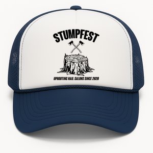 Stumpfest Uprooting Nail Salons Since 2020 Trucker Hat