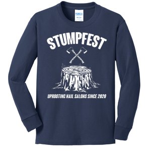 Stumpfest Uprooting Nail Salons Since 2020 Kids Long Sleeve Shirt