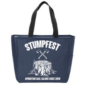 Stumpfest Uprooting Nail Salons Since 2020 Zip Tote Bag