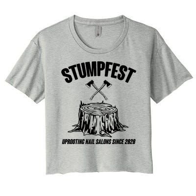 Stumpfest Uprooting Nail Salons Since 2020 Women's Crop Top Tee