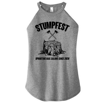 Stumpfest Uprooting Nail Salons Since 2020 Women's Perfect Tri Rocker Tank