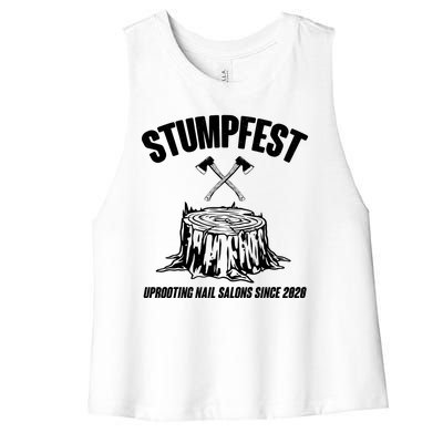 Stumpfest Uprooting Nail Salons Since 2020 Women's Racerback Cropped Tank