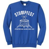 Stumpfest Uprooting Nail Salons Comedy Sweatshirt