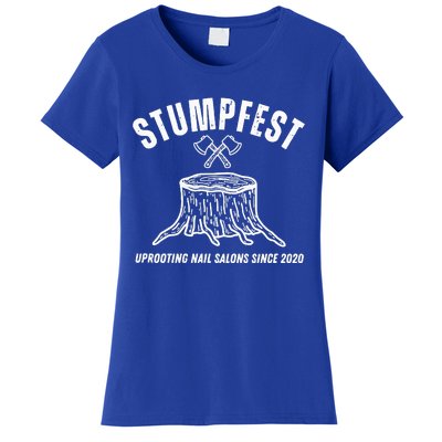 Stumpfest Uprooting Nail Salons Comedy Women's T-Shirt