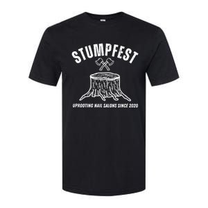 Stumpfest Uprooting Nail Salons Comedy Softstyle CVC T-Shirt