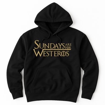 Sundays Are For Westeros Hoodie