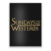 Sundays Are For Westeros Poster