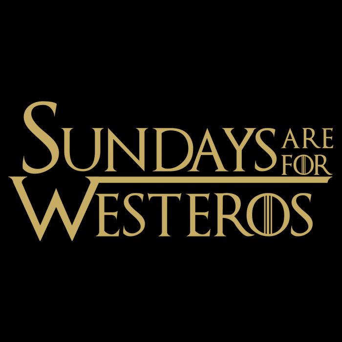 Sundays Are For Westeros Poster